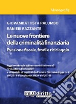 Le nuove frontiere della criminalità finanziaria libro