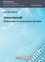 Aurora borealis. Diritto polare e comparazione giuridica