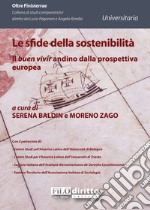 Le sfide della sostenibilità. Il «buen vivir» andino dalla prospettiva europea libro