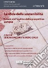 Le sfide della sostenibilità. Il «buen vivir» andino dalla prospettiva europea libro di Baldin S. (cur.) Zago M. (cur.)