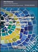 La costituzione brasiliana del 1988 nella chiave di lettura dell'articolo 1