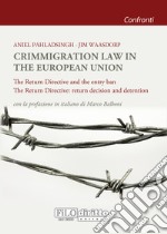 Crimmigration law in the European Union libro