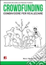 Crowdfunding. Condividere per realizzare libro