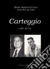Carteggio (1933-1944) e altri scritti libro