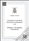 Federico Ubaldini. I documenti d'amore 1640. Petrarca, il re Roberto, il Tesoretto libro