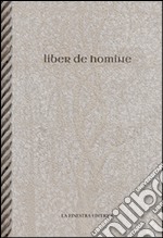 Liber de homine. Testo latino a fronte libro