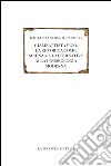 Giambattista Vico. La retorica come scienza e l'alternativa alla gnoseologia moderna libro