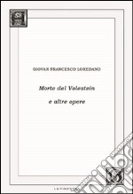 Morte del Volestein e altre opere. Con CD Audio libro