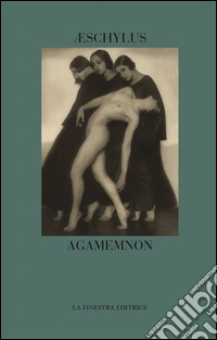 Agamemnon. Testo greco a fronte