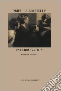 Interrogation. Ediz. italiana e francese