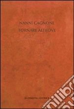 Tornare altrove libro