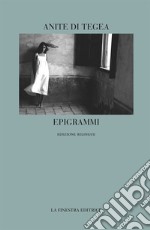 Epigrammi. Ediz. greca e italiana libro