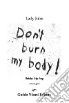 Don't burn my body! Liriche hip hop libro