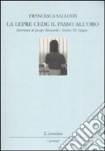 La lepre cede il passo all'oro libro