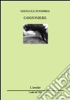 Canzoniere. Vol. 1 libro