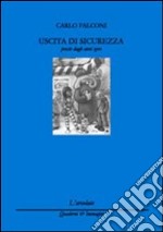 Uscita di sicurezza. Poesie degli anni zero libro