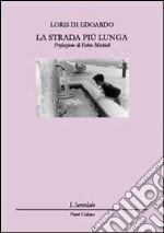 La strada più lunga libro