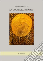 La coda del pavone libro