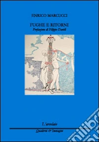 Fughe e ritorni