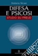 Difesa e psicosi. Studio su Freud libro