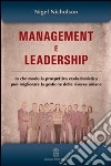 Management e leadership. In che modo la prospettiva evoluzionistica può migliorare la gestione delle risorse umane libro