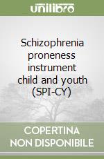 Schizophrenia proneness instrument child and youth (SPI-CY)