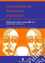 Schizophrenia proneness instrument child and youth (SPI-CY)