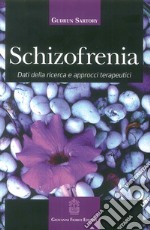 Schizofrenia. Dati della ricerca e approcci terapeutici libro