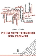 Per una nuova epistemologia della psichiatria libro