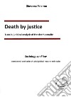 Death by justice. A socio-juridical analysis of the death penalty libro di Palermo Giovanna