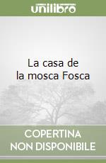 La casa de la mosca Fosca libro