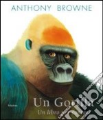 Un gorilla. Un libro per contare libro