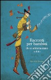 Racconti per bambini che si addormentano subito. Ediz. illustrata libro di Pinto & Chinto