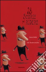 28 storie per ridere. Ediz. illustrata libro