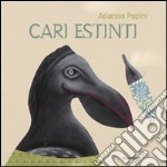 Cari estinti. Ediz. illustrata libro