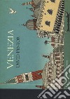 Venezia. Ediz. italiana, spagnola e inglese libro
