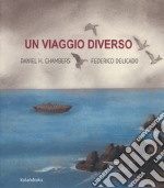 Un viaggio diverso. Ediz. a colori libro