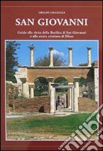 San Giovanni. Guida alla visita della basilica di San Giovanni e alla storia cristiana di Efeso libro