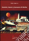 Uomini, tonni e tonnare di Sicilia libro