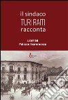 Il sindaco Turi Raiti racconta Lentini Palazzo Scammacca libro