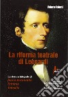 La riforma teatrale di Leopardi. La stesura integrale di «Maria Antonietta», «Erminia», «Telesilla» libro