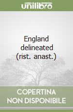 England delineated (rist. anast.) libro