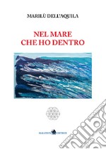 Nel mare che ho dentro libro