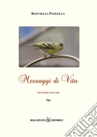 Messaggi di vita. Vol. 2 libro