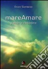 MareAmare. Poesie e salsedine libro