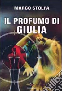 Il profumo di Giulia