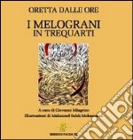 I melograni. In trequarti libro