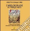 I melograni. In trequarti libro