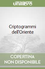 Criptogrammi dell'Oriente