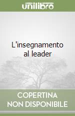 L'insegnamento al leader